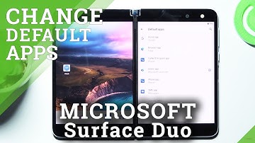 How to Set Up Default Browser on MICROSOFT Surface Duo - Change Default Apps
