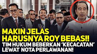 🔴LIVE! MAKIN JELAS HARUSNYA ROY BEBAS!! TIM HUKUM BEBERKAN 'KECACATAN' LEWAT  NOTA PERLAWANAN!