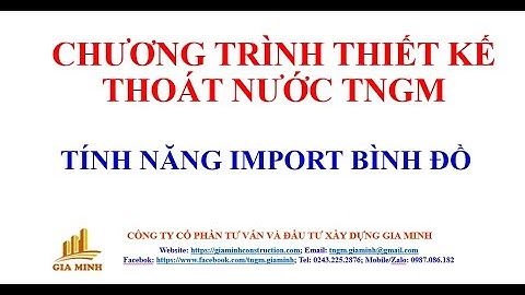 Tính năng Import Bình đồ tuyến thoát nước của TNGM
