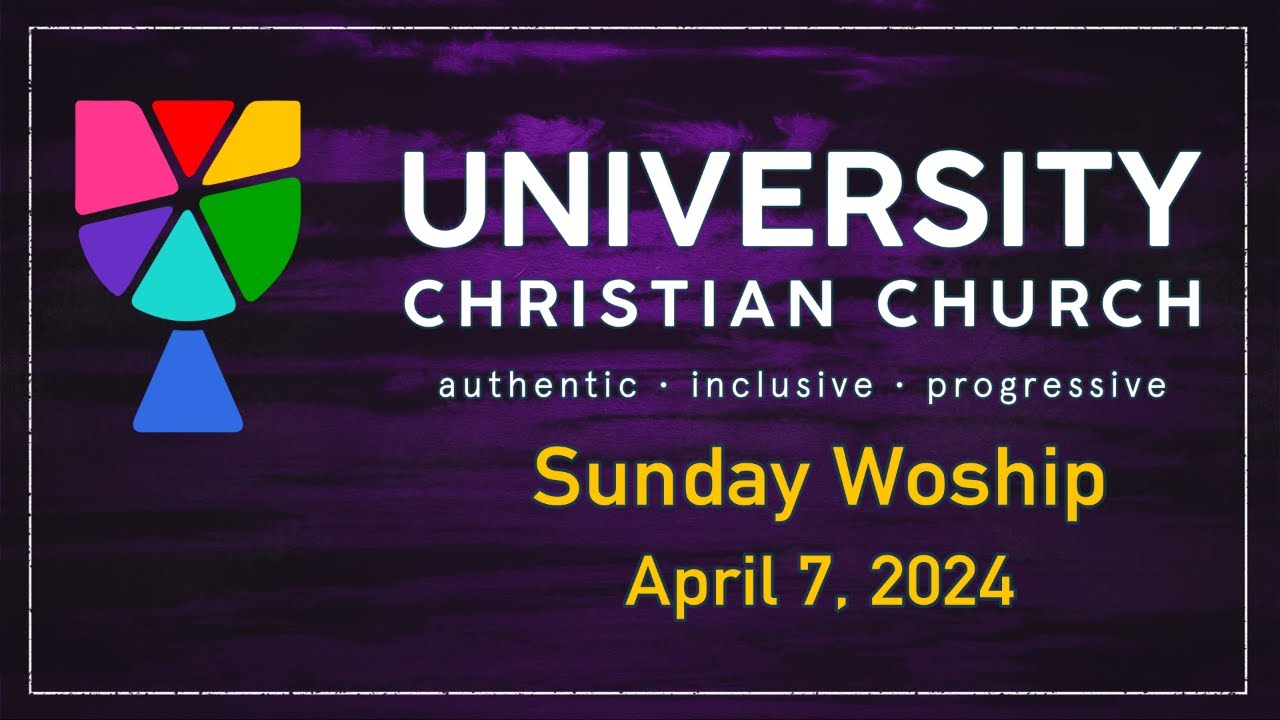 Sunday Service Highlights at UCC: April 7, 2024