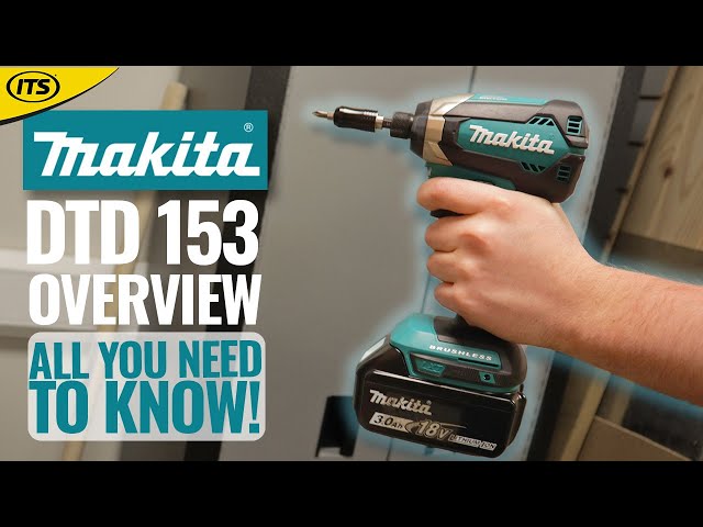 Makita DTD153 Brushless Impact Driver - Quick Overview - YouTube
