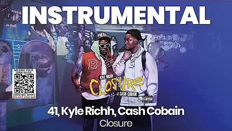 INSTRUMENTAL BEAT : Closure - 41, Kyle Richh, Cash Cobain