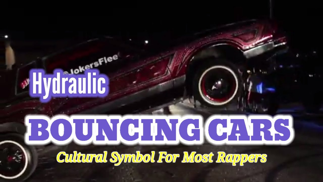 Hydraulic "BOUNCING CARS" Cultural Symbol For Most Rappers YouTube