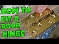 How to fit a Door Hinge using traditional Mallet and Chisel