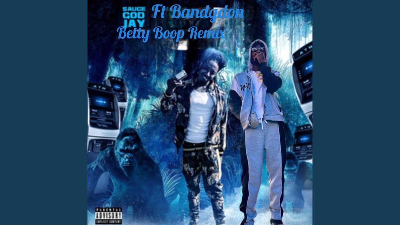 Betty Boop (Sauce God Jay Remix)
