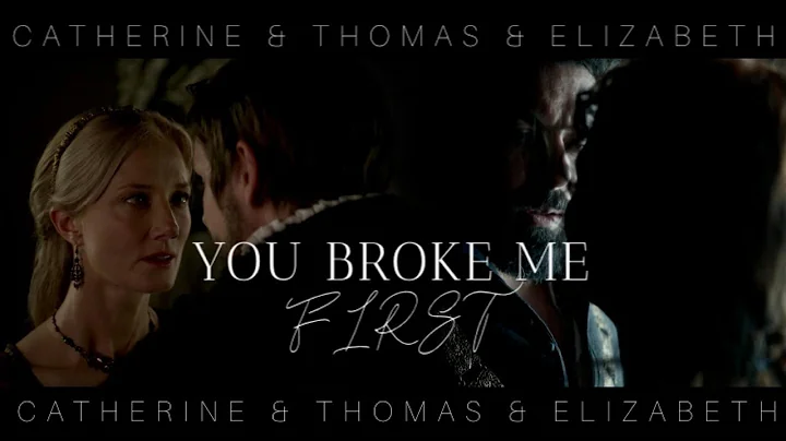 Catherine Parr & Thomas Seymour || You Broke Me Fi...