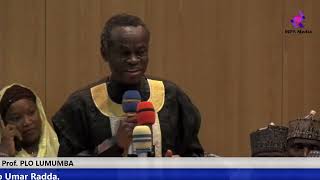 Prof. PLO Lumumba Speech in Katsina. #DikkoRaddaOneYear