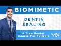 Biomimetic dental course for patients  lesson 7  immediate dentin sealing