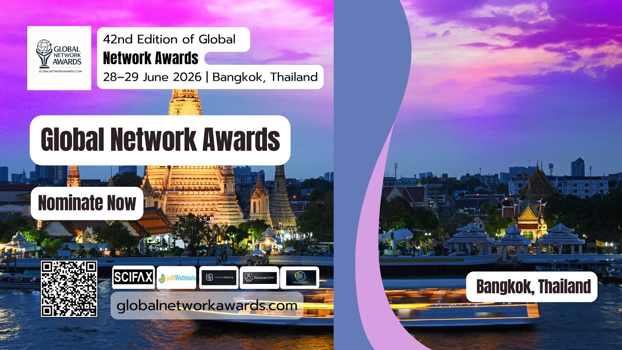 42nd Edition of Global Network Awards | 28–29 June 2026 | Bangkok, Thailand #networkawards