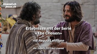 Erlebnisse Mit Der Serie The Chosen Regula Lehmann