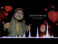 Tujhe Yaad Na Meri Aayi Cover By Yumna Ajin | Heat Touching Song Mp3 Song