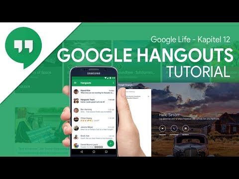 So funktioniert Google Hangouts | Das Große Tutorial (Google Life #12)