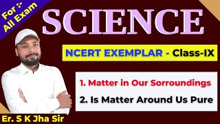 SCIENCE | NCERT EXEMPLAR | Class-9 (Part-1) | By: Er. S.K Jha Sir screenshot 3