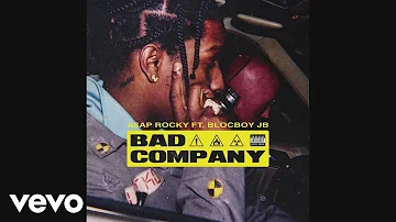 A$AP Rocky - Bad Company (Official Audio) ft. BlocBoy JB
