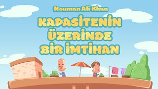 Kapasitenin Üzerinde Bir Imtihan (Bakara, 286) - Nouman Ali Khan [Türkçe Seslendirme]