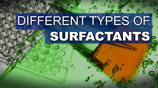 Common Surfactants | Examples Of A Surfactant | Are Surfactant and Detergent The Same?