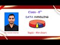 Topic - Pie Chart from Data Handling (8th class mathematics)