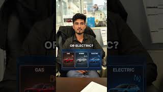 Gas, Hybrid, or Electric? 🧐