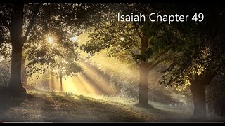 The Book of Isaiah Chapter 49 - New King James Version NKJV