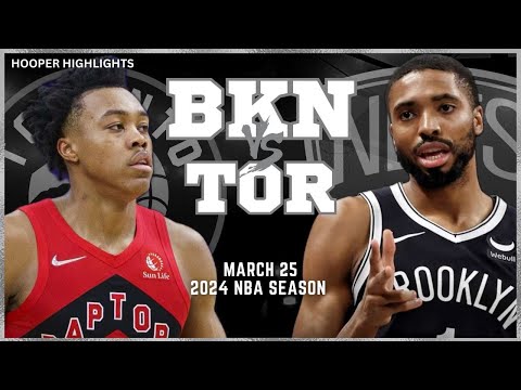 Brooklyn Nets vs Toronto Raptors Full Game Highlights | Mar 25 | 2024 NBA Season