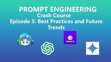 Master Prompt Engineering: Best Practices & Future Trends (Ep. 7 - Course Finale)