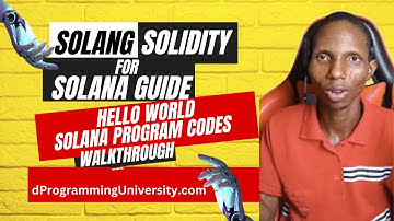 Hello World Solana Program Codes Walkthrough – Solang Solidity Solana Programs Walkthrough Ep1