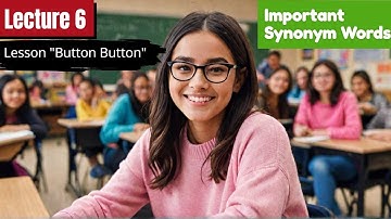 Lesson "Button Button" CLASS 11 Synonyms