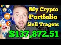 My $137,872.51 Crypto Portfolio Showing Everything + My Sell Targets For All Of My Coins