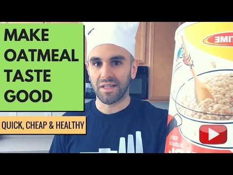 Come fare Oatmeal buon gusto (The Easy & Healthy Way)