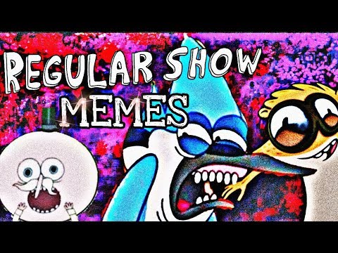 regular-show-memes!!-[2019]
