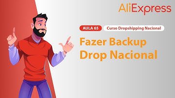 Aula 65 – Fazer Backup do seu Dropshipping – Dropshipping Nacional 2024