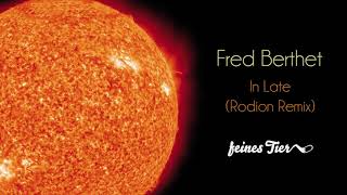 Fred Berthet - In Late Rodion Remix Feines Tier 012