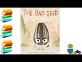 The Bad Seed - Kids Books Read Aloud