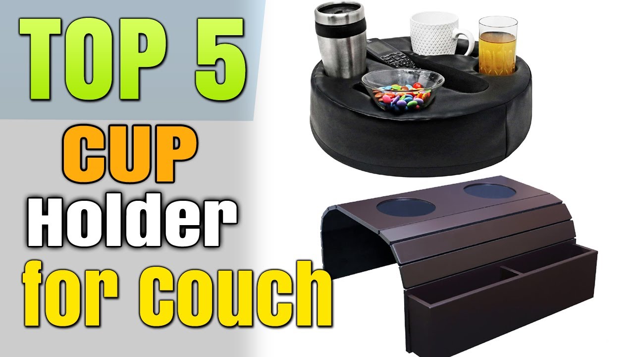 Best Cup Holder For Sectional Couch