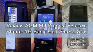 Review AGM M9 Rugged Feature Phone, 4G Basic Cell Phone, Simple Mobile Phones, IP68 & IP69K Waterpro Review AGM M9 Rugged Feature Phone, 4G Basic Cell Phone, Simple Mobile Phones, IP68 & IP69K Waterpro
