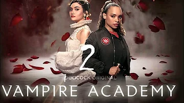 VAMPIRE ACADEMY Season 2 Teaser 2024