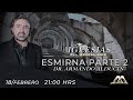 "Esmirna Parte 2" - Las Iglesias del Apocalipsis