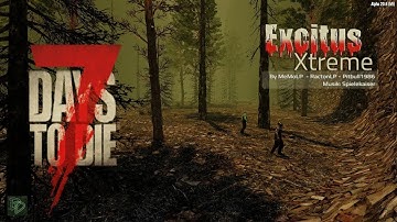 7 Days To Die A20 | Excitus Xtreme Mod A20 | Part 15 - checking out the wasteland