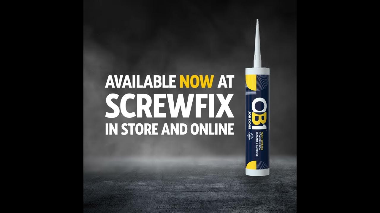 OB1 MultiSurface Sealant & Adhesive Screwfix YouTube