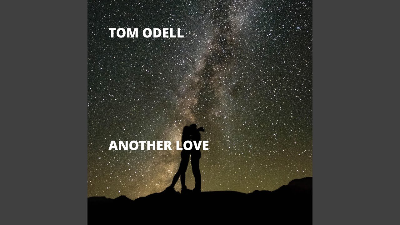 Tom Odell - Another Love (Lyrics)