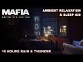 10 Hours Rain And Thunder Ambient Relaxation Sleep Aid Mafia Definitive Edition mp3