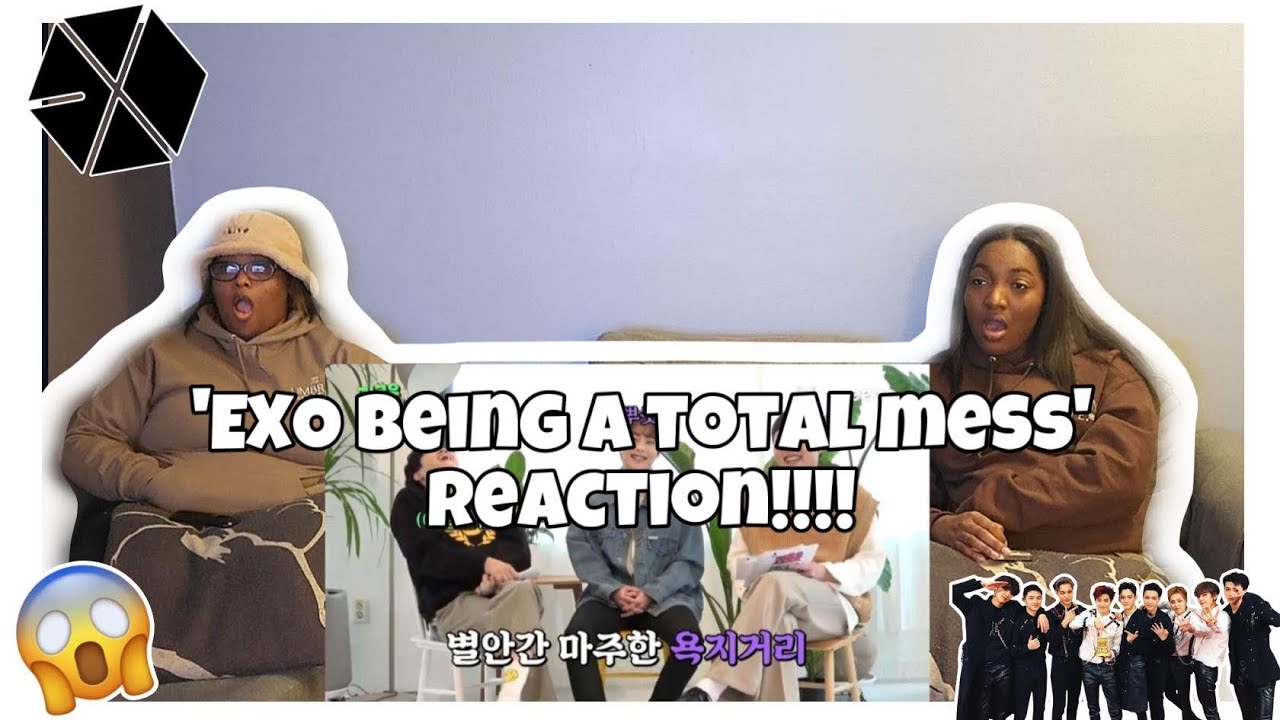 EXO - ПОЛНАЯ УЖАСНАЯ РЕАКЦИЯ!!!!!!! 🤭😂