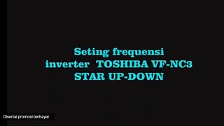 SETING UP-DOWN INVERTER TOSHIBA VF-nC3