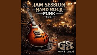 © GGXSTUDIOS- Hard Rock Funk Jam (E7) Riff Taff