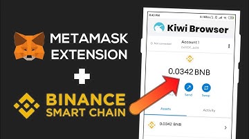 How to use MetaMask Extension on Mobile & add Binance Smart Chain? Kiwi Browser