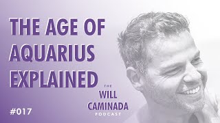 The Age Of Aquarius Explained