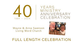 40th Anniversary Celebration - full length