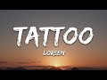 Loreen - Tattoo (lyrics) Topic Remix