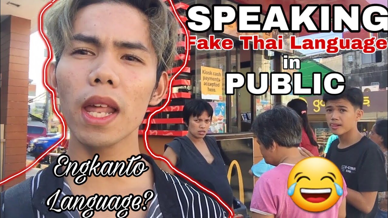Speaking Thai Language in Public Prank | Engkanto Language ...