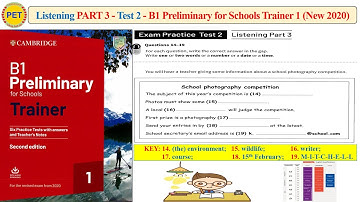 B1 Preliminary for Schools Trainer 1 - Listening Part 3 Test 2 (2020 + Transcript + Key)